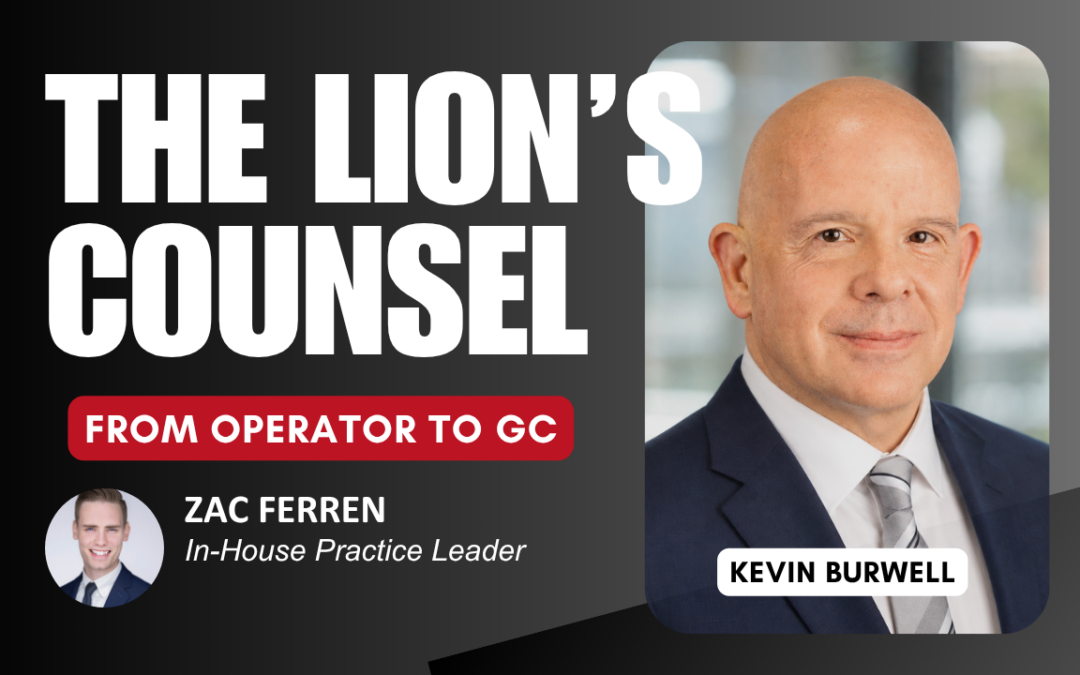 From Foreign Trade Zones to General Counsel: Kevin Burwell on the Operator’s Path to the Legal Chair